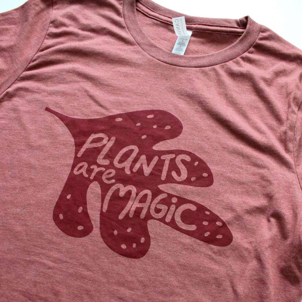 Plants are Magic T-Shirt